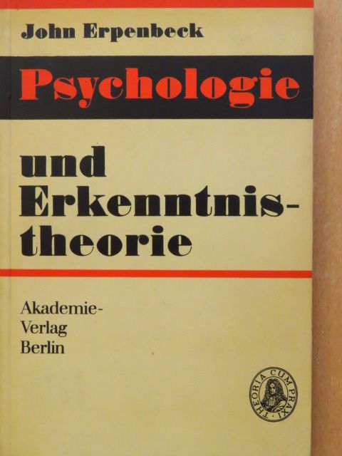 John Erpenbeck - Psychologie und Erkenntnistheorie [antikvár]