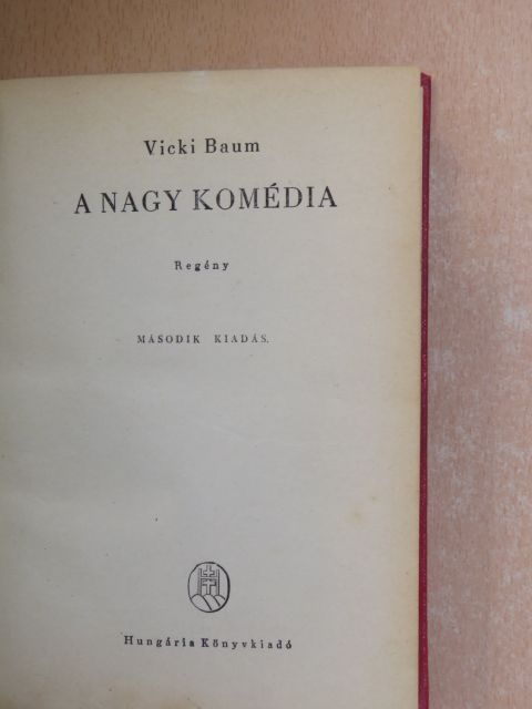 Vicki Baum - A nagy komédia [antikvár]