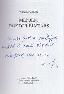 Vasas Joachim - Menjen, doktor elvtárs! (dedikált) [antikvár]