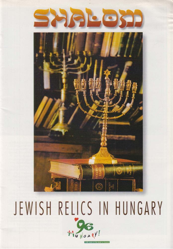 Tamas Moldovan (szerk.) - Shalom - Jewish Relics in Hungary [antikvár]