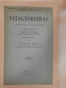 Dr. Dengl János - Vitagyorsirás [antikvár]