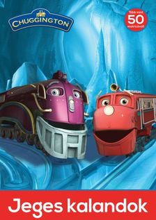 .- - Chuggington - Jeges kalandok