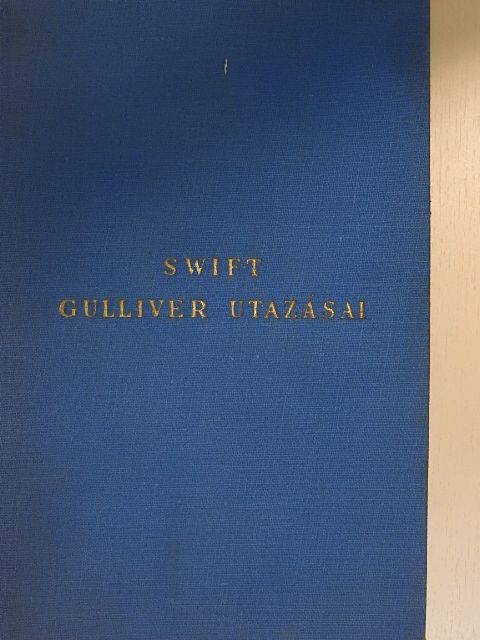 Jonathan Swift - Gulliver utazásai a világ több távoli országába [antikvár]