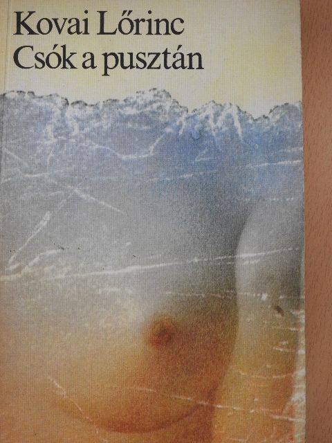Kovai Lőrinc - Csók a pusztán [antikvár]