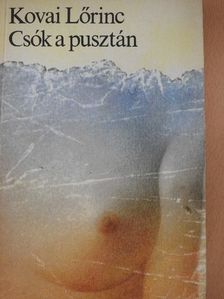 Kovai Lőrinc - Csók a pusztán [antikvár]