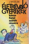Mycielski, J. - Életrevaló gyerekek [antikvár]