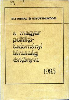 Szoboszlai György - A Magyar politikatudományi Társaság évkönyve 1985 [antikvár]