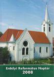 Tonk Istvánné (szerk.) - Erdélyi Református Naptár 2008. évre [antikvár]