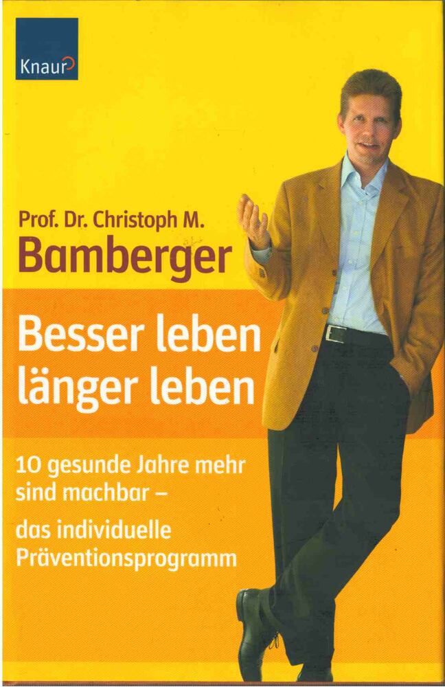 Christoph M. Bamberger - Besser leben - länger leben [antikvár]