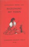 BERGENGRUEN, WERNER, Bender, Hans, Siegfried Lenz - Begegnung mit Tieren [antikvár]