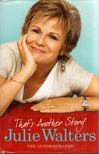 Julie Walters - That's Another Story: The Authobiography [antikvár]