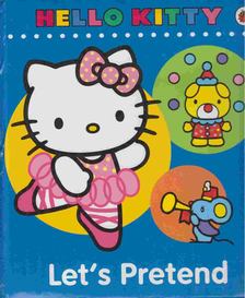 Hello Kitty Let's Pretend [antikvár]