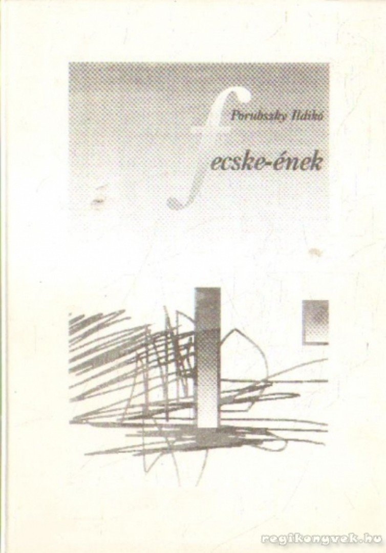 Porubszky Ildikó - Fecske-ének (dedikált) [antikvár]