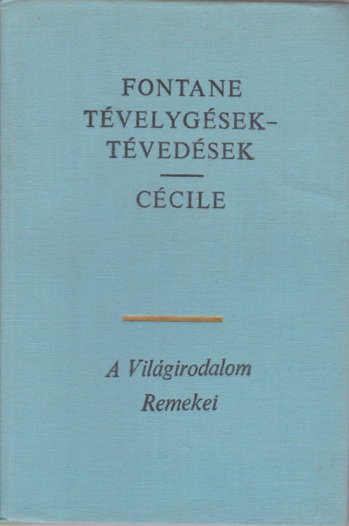 FONTANE, THEODOR - Tévelygések-tévedések / Cécile [antikvár]