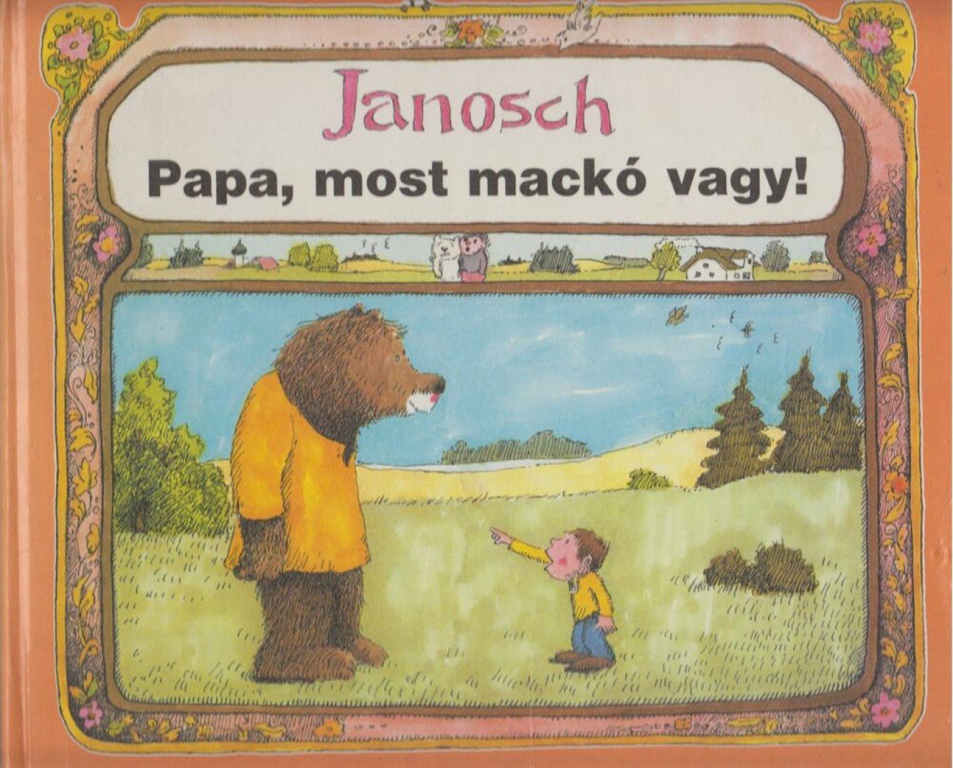 Janosch - Papa, most mackó vagy! [antikvár]