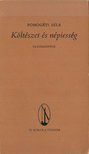 Pomogáts Béla - Költészet és népiesség (dedikált) [antikvár]