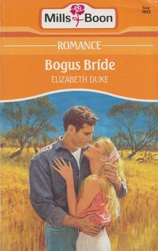 Elizabeth Duke - Bogus Bride [antikvár]