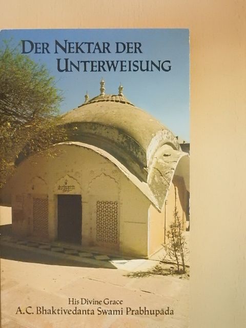 A. C. Bhaktivedanta Swami Prabhupáda - Der Nektar der Unterweisung [antikvár]