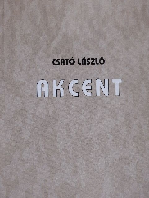 Csató László - Akcent [antikvár]