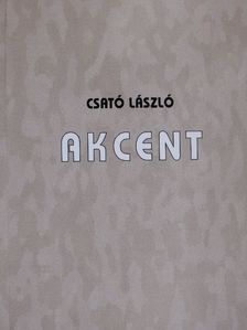 Csató László - Akcent [antikvár]