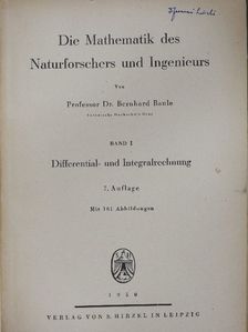 Professor Dr. Bernhard Baule - Die Mathematik des Naturforschers und Ingenieurs I. [antikvár]