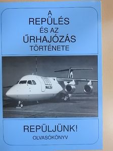 Szabó Attila - A repülés és az űrhajózás története [antikvár]