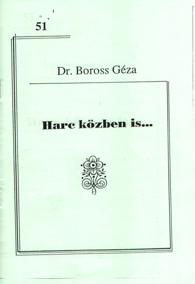Dr. Boross Géza - Harc közben is... [antikvár]