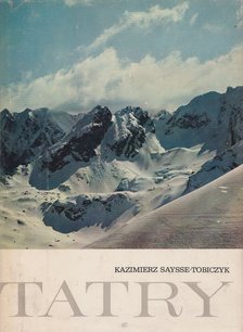 Saysse-Tobiczyk, Kazimierz - Tatry [antikvár]
