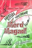 Fehérné Mérey Ildikó - Mérd magad! [antikvár]