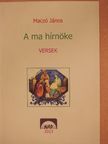 Maczó János - A ma hírnöke [antikvár]
