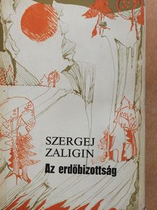 Szergej Zaligin - Az erdőbizottság (dedikált példány) [antikvár]