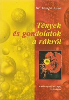 Tompa Anna, Dr. - Tények és gondolatok a rákról [antikvár]