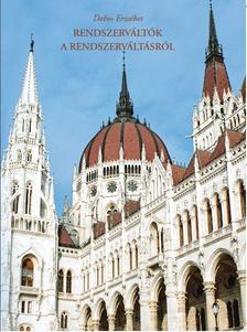Dobos Erzsébet - Rendszerváltók a rendszerváltásról