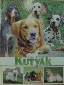 Horváthné Czentye Ibolya - Kutyák [antikvár]