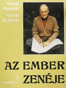 Curtis W. Davis - Az ember zenéje [antikvár]