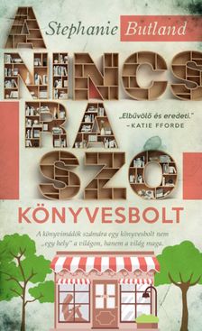 Stephanie Butland - A Nincs Rá Szó könyvesbolt