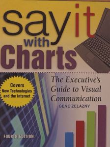 Gene Zelazny - Say it with Charts [antikvár]