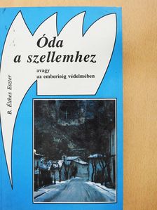 B. Élthes Eszter - Óda a szellemhez (dedikált példány) [antikvár]