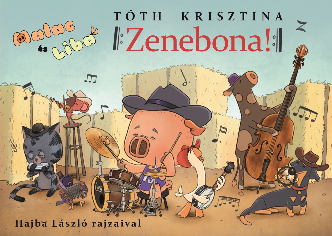 Tóth Krisztina - Malac és Liba 13. - Zenebona!