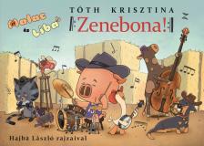 Tóth Krisztina - Malac és Liba 13. - Zenebona!