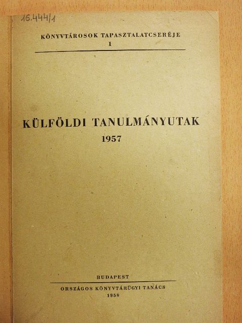 Külföldi tanulmányutak 1957 [antikvár]