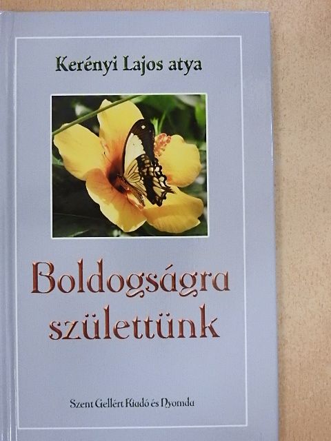 Kerényi Lajos - Boldogságra születtünk [antikvár]