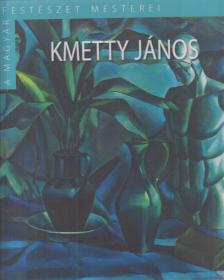 KOPÓCSY ANNA - Kmetty János [antikvár]