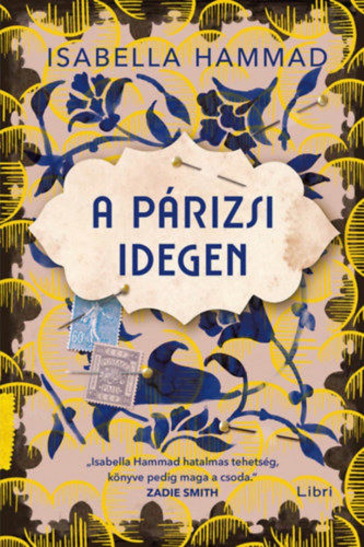 Isabella Hammad - A párizsi idegen [antikvár]