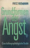 Fritz Riemann - Grundformen der Angst [antikvár]