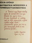 Pólya György - Matematikai módszerek a természettudományban [antikvár]