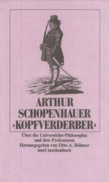 Arthur Schopenhauer - Kopfverderber [antikvár]
