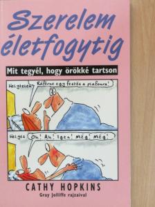 Cathy Hopkins - Szerelem életfogytig [antikvár]