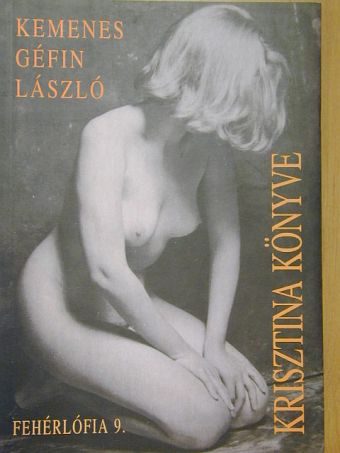 Kemenes Géfin László - Krisztina könyve [antikvár]