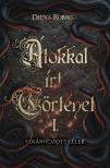 Deena Robag - Átkokkal írt történet I.